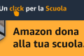 Amazon dona alla tua Scuola